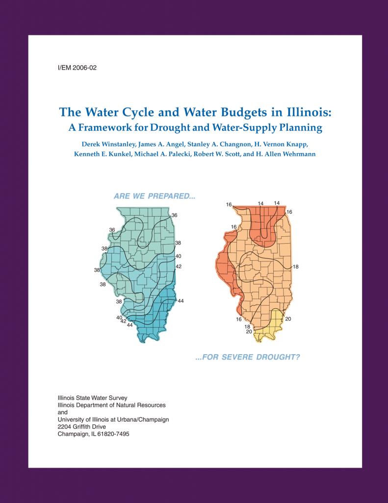 Front Cover of the 2006 Illinois State Water Survey The Water Cycle and Water Budgets in Illinois:
A Framework for Drought and Water-Supply Planning
